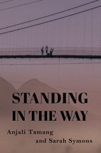 Standing In The Way by Anjali Tamang and Sarah Symons
